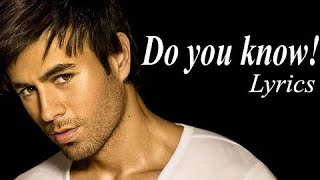 Enrique Iglesias  Do You Know Lyrics The Ping Pong Song [upl. by Sairahcaz]