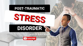 PostTraumatic Stress Disorder Explained A Comprehensive Guide by Psychiatrist  Dr Sanil Rege [upl. by Alesiram]