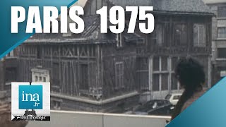 1975  Le vieux Paris qui disparaît  Archive INA [upl. by Josefina28]