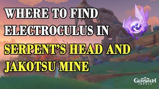 EN Where To Find Electroculus In Serpents Head and Jakotsu Mine Genshin Impact Guide [upl. by Frodina]