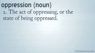 oppression  definition [upl. by Etteval579]