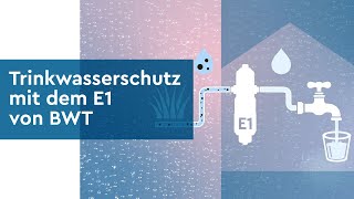 Trinkwasserschutz mit dem E1 von BWT [upl. by Vyner954]