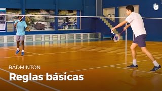 Reglamento ¿cuáles son las reglas básicas  Bádminton [upl. by Aubigny]