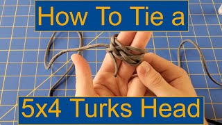 How To Tie A 5x4 Turks Head [upl. by Annasiul]