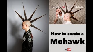 How to Create a Mohawk  Punk Hair Tutorial [upl. by Germaun]