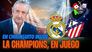 ⚽️ REAL MADRIDATLETI  Champions League  Chiringuito Inside [upl. by Leahcym]