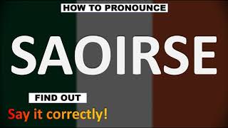 How to Pronounce SAOIRSE CORRECTLY [upl. by Gilford]