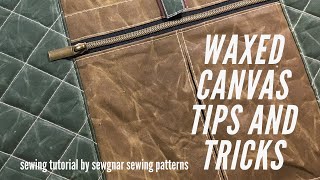 Tips for working with Waxed Canvas [upl. by Herson389]