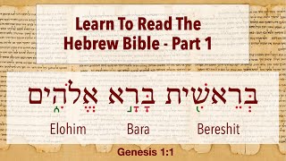 Part 1 Learn To Read The Hebrew Bible [upl. by Mosra591]