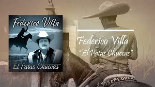 El Patas Chuecas Video Lyric Estreno 2019  Federico Villa [upl. by Vanda]