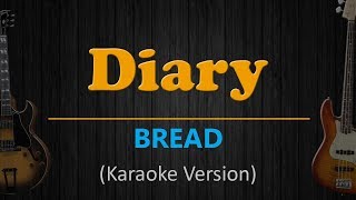 DIARY  Bread HD Karaoke [upl. by Anec]