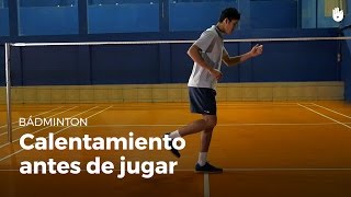 Ejercicios de calentamiento antes de entrenar o jugar un partido  Bádminton [upl. by Egor]