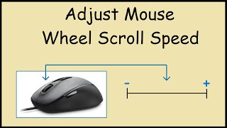 How to Adjust Mouse Wheel Scroll Speed in Windows 10 [upl. by Colley]