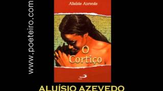 AUDIOLIVRO quotO Cortiçoquot de Aluísio de Azevedo [upl. by Neliac]