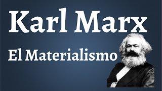 Marx El Materialismo [upl. by Negem288]