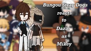 Bsd reacts to Dazai as Mikey 11 Lazy [upl. by Warren]