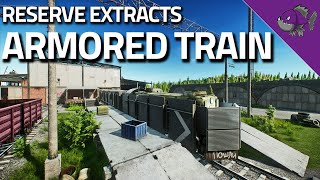 Armored Train  Reserve Extract Guide  Escape From Tarkov [upl. by Mick]