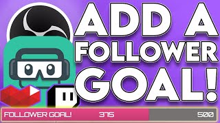 💜 Add Follower Goals to Your Stream  SLOBS amp OBS Studio Tutorial [upl. by Attehcnoc684]