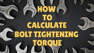 how to calculate bolt tightening torque [upl. by Akayas]