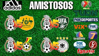 FECHASHORARIOS Y CANALES PARA LOS AMISTOSOS DE LA SELECCION MEXICANA [upl. by Komarek]