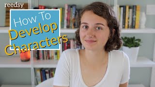 How to Develop Characters [upl. by Allene]