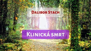 Klinická smrt Dalibor Stach [upl. by Black]