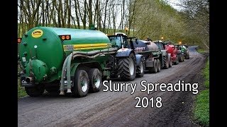 9 Tractors Slurry Spreading 2018 [upl. by Ermentrude]