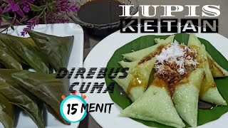 RESEP LUPIS KETAN Mudah banget direbus cuma 15menit 100 BERHASIL [upl. by Hollenbeck]