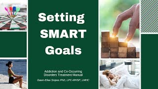 SMART Goal Setting  Addiction Treatment Quickstart Guide [upl. by Rexer]