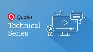 Qualys Technical Series  Scanning Best Practices [upl. by Kcira]