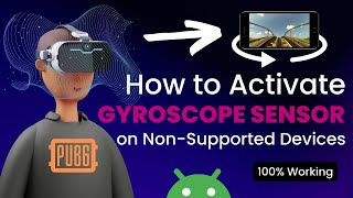 How to activate Gyroscope sensor on non supported devices 100 Working [upl. by Hovey]