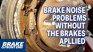 Brake Noise Problems Without The Brakes Applied [upl. by Sedecrem]