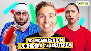 10 MANIEREN OM JE OUDERS TE IRRITEREN [upl. by Boleyn]