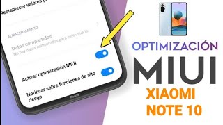 ✅Como activar la OPTIMIZACIÓN DE MIUI en XIAOMI NOTE 10 [upl. by Kan]