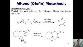 Chapter 11 – Organometallics Part 5 of 5 Olefin Metathesis [upl. by Damali]