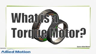 What is a Torque Motor [upl. by Sawtelle334]