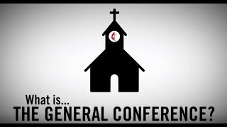 What is… the General Conference [upl. by Ailla]