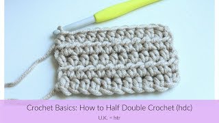 Beginner Crochet Basics How to Half Double Crochet hdc [upl. by Nimsaj]