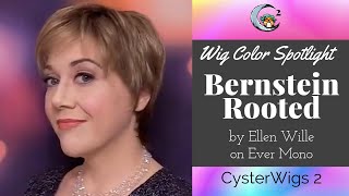 CysterWigs Color Spotlight Bernstein Rooted by Ellen Wille on Ever Mono [upl. by Kissel955]