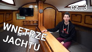 Budowa Jachtu  Wnętrze jachtu S1E03 [upl. by Kriste]