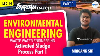 Activated Sludge Process Part 1  L14  Waste Water Engineering  Environmental Engg  Part 2 [upl. by Anselma39]