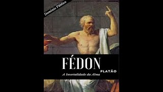 Audiolivro Fédon  Platão [upl. by Bigg]