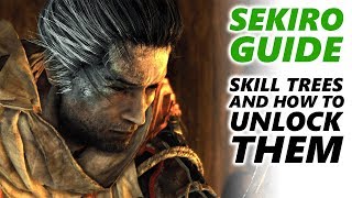 SEKIRO SKILL TREES amp How to Unlock Them  Sekiro Skill Tips  Sekiro Skill Guide [upl. by Ettedualc]