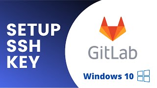 Setup Git for using GitLab including SSH key  Windows 10 [upl. by Sihonn7]