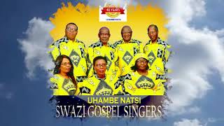 uhambile natsi Swazi Gospel Singers full album Audio version [upl. by Fenton]