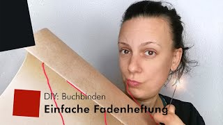 DIY Buchbinden – Einfache Heftbindung [upl. by Ydnik]