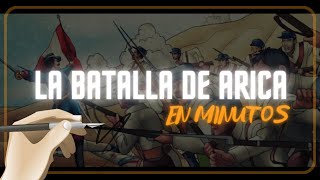 LA BATALLA DE ARICA en minutos [upl. by Erena]