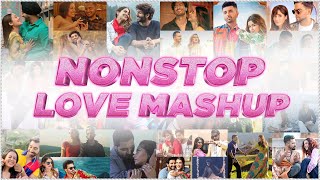 Nonstop Love Mashup  Sunix Thakor  Best of Bollywood Mashup  DJ Dave P DJ Harshal amp More [upl. by Acinom]