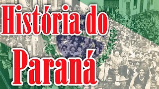 História do Paraná [upl. by Yaron320]