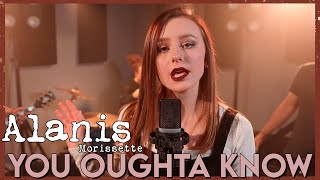 quotYou Oughta Knowquot  Alanis Morissette Cover by First to Eleven [upl. by Odille]